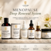 Menopause Deep Renewal System